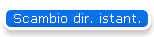 Scambio dir. istant.